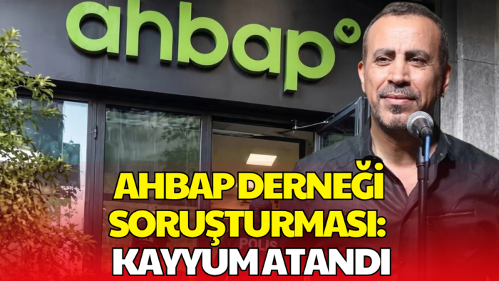 Ahbap Derneği'nde Kritik Gelişme! Fesih Davası Açıldı, Kayyum Atandı